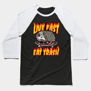 Live Fast Eat Trash Baseball T-Shirt